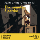 Couverture du livre pour Dix minutes à perdre - Dix minutes - Tome 1