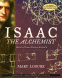 Cover Image: Isaac the Alchemist: Secrets of Isaac Newton, Reveal'd