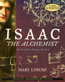 book cover for Isaac the Alchemist: Secrets of Isaac Newton, Reveal'd