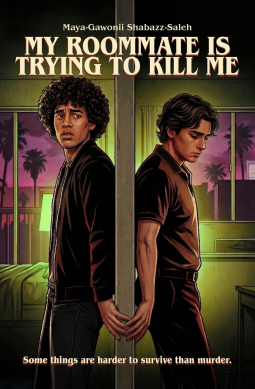 book cover for My Roommate Is Trying To Kill Me