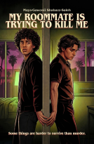 book cover for My Roommate Is Trying To Kill Me