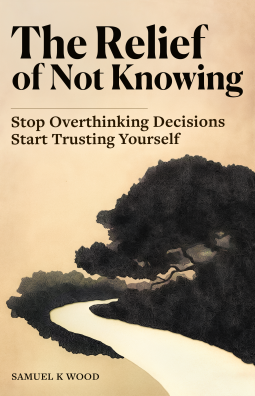 book cover for The Relief of Not Knowing