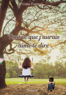 Couverture du livre pour Tout ce que j'aurais aimé te dire