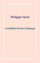 Couverture du livre pour L'Ineffable Richard Dalloway