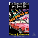 book cover for I'm Gonna Make You Love Me