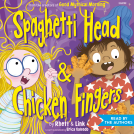 book cover for Spaghetti Head & Chicken Fingers
