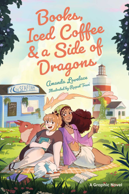 book cover for Books, Iced Coffee & a Side of Dragons: A Graphic Novel
