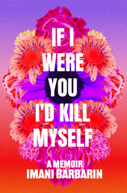 book cover for If I Were You, I'd Kill Myself
