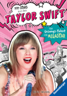 Buchcover für Pop-Stars. Alles über Taylor Swift. Vom Gesangs-Talent zum Megastar (Leseprobe)