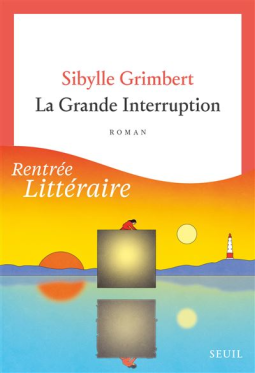 Couverture du livre pour La grande interruption