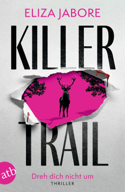 Buchcover für Killer Trail – Dreh dich nicht um