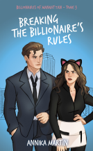 Couverture du livre pour Billionaires of Manhattan - Tome 3 : Breaking The Billionaire's Rules