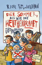 Buchcover für Der Sommer, als wir die Weltherrschaft übernahmen