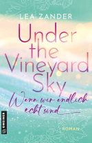 Buchcover für Under the Vineyard Sky - Wenn wir endlich echt sind