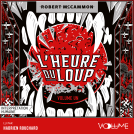 Couverture du livre pour L'Heure du loup (Volume 1)