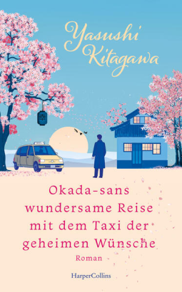 Buchcover für Okada-sans wundersame Reise mit dem Taxi der geheimen Wünsche