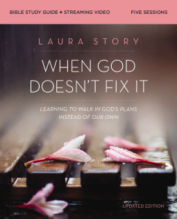 book cover for When God Doesn't Fix It Bible Study Guide plus Streaming Video, Updated Edition
