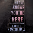 book cover for No One Knows You're Here