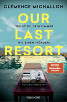 Buchcover für Our Last Resort - Teilst du dein Zimmer mit einem Mörder?