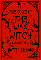 book cover for The Curse of The Wax Witch
