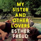 book cover for My Sister and Other Lovers