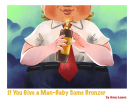 book cover for If You Give a Man-Baby Some Bronzer