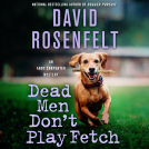 book cover for Dead Men Don't Play Fetch