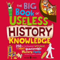 book cover for The Big Book of Useless History Knowledge