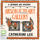 book cover for Arson at the Art Gallery