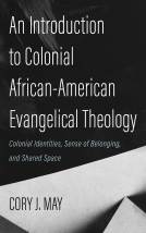 book cover for An Introduction to Colonial African-American Evangelical Theology