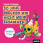 Buchcover für So jung brechen wir nicht mehr zusammen