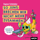 Buchcover für So jung brechen wir nicht mehr zusammen