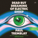 book cover for Dead but Dreaming of Electric Sheep