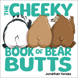 book cover for The Cheeky Book of Bear Butts