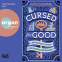 Buchcover für Cursed for Good – Eine Prinzessin. Ein Pirat. Und ein verfluchter Buchladen.