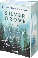Buchcover für Silver Grove. Break Me Twice