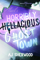 book cover for Mack's Horribly Hellacious Ghost Town