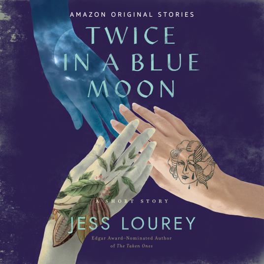 Twice in a Blue Moon | Jess Lourey | 9781522616948 | NetGalley