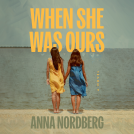 book cover for When She Was Ours