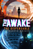 book cover for The Awake: The Dispensable