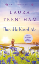 book cover for Then He Kissed Me