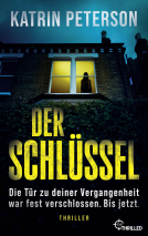 Buchcover für Der Schlüssel - Die Tür zu deiner Vergangenheit war fest verschlossen. Bis jetzt.