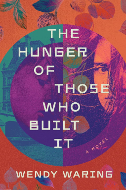 book cover for The Hunger of Those Who Built It