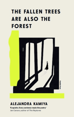 book cover for The Fallen Trees Are Also the Forest