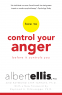 Cover Image: How To Control Your Anger Before It Controls You