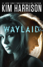 Cover Image: Waylaid