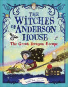 book cover for The Witches of Anderson House: The Great Dragon Escape