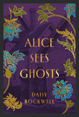 book cover for ALICE SEES GHOSTS