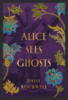 book cover for ALICE SEES GHOSTS