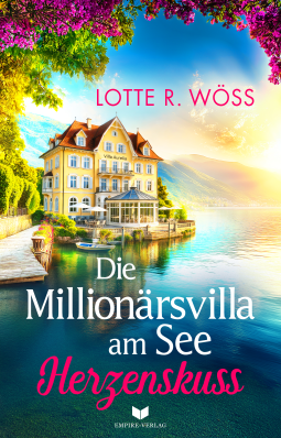 Buchcover für Die Millionärsvilla am See: Herzenskuss